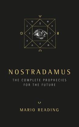 Nostradamus: Complete Prophecies for the Future