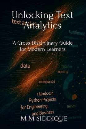 Unlocking Text Analytics  - A Cross-Disciplinary Guide for Modern Learners