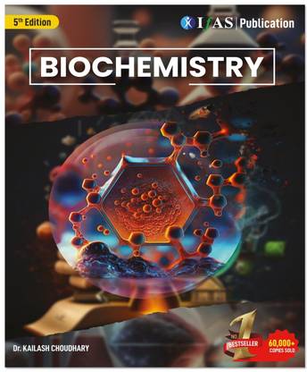Biochemistry Book  - Reference Text Book for B.Sc., M.Sc. & Competative Exams - IIT JAM, CUET PG, CSIR NET, GATE & SET | The Best Way to Study for Biochemistry Concept | IFAS Publications