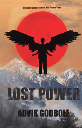 LOST POWER  - Book One of the Feathers and Flame Saga