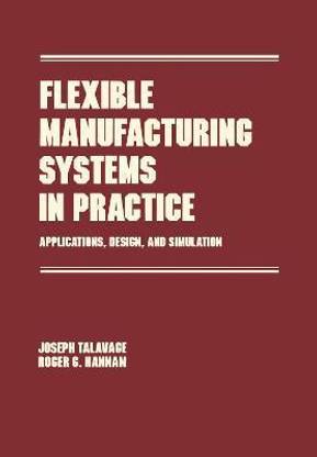 Flexible Manufacturing Systems in Practice