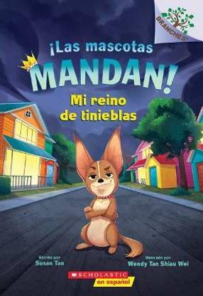 !Las Mascotas Mandan! #1: Mi Reino de Tinieblas (Pets Rule! #1: My Kingdom of Darkness)