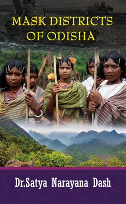 Mask Districts of Odisha (Maurbhanj, Sundergarh and Keunjhar)