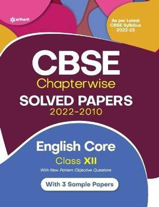 Cbse English Core Chapterwise Solved Papers Class 12 for 2023 Exam (as Per Latest Cbse Syllabus 2022-23)