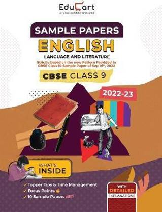 Educart CBSE Class 9 Sample Paper 2023 ENGLISH LANGUAGE and LITERATURE (With Detailed Explanation and New Pattern Questions for 2022-23 Exam)