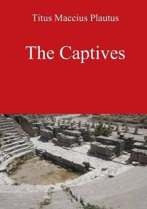 The Captives by Plautus