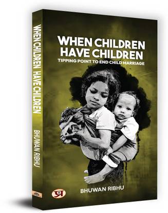 When Children Have Children Book in English by Bhuwan Ribhu