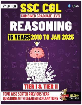 SSC CGL Book 2025  - SSC CGL Reasoning Previous Year Papers (2010 to Jan 2025) | SSC CGL PYQ Book for Tier 1 & Tier 2 | Topicwise Chapterwise SSC CGL Reasoning Books 2025 | Best Seller Book by IFAS Publications