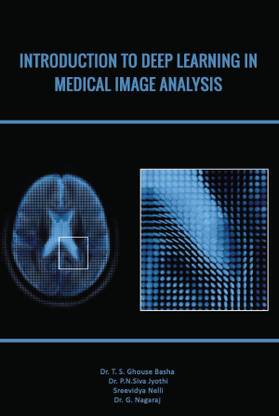 Introduction to Deep Learning in Medical Image Analysis: Buy ...