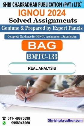 IGNOU BMTC 133 Solved Assignment 2024 Real Analysis IGNOU Solved Assignment IGNOU BSCG Mathematics (2024) bmtc133