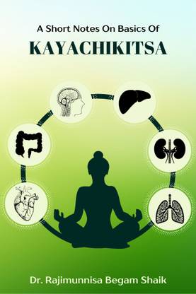 A Short Notes on Basics of Kayachikitsa