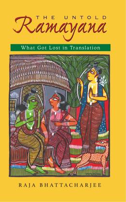 The Untold Ramayana: What Got Lost in Translation