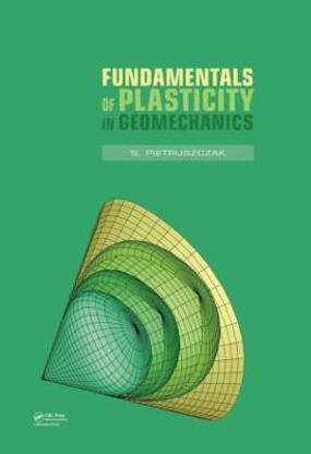 Fundamentals of Plasticity in Geomechanics