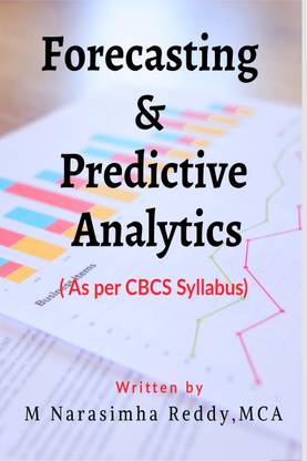 FORECASTING &amp; PREDICTIVE ANALYTICS