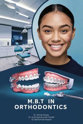 M.B.T IN ORTHODONTICS