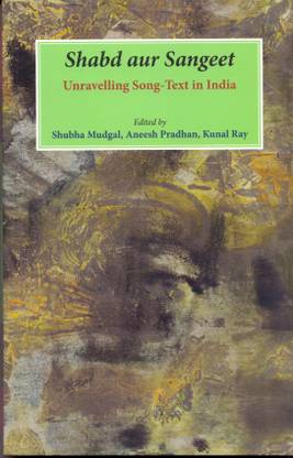 Shabd aur Sangeet Unravelling song Text in India