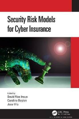 Security Risk Models for Cyber Insurance