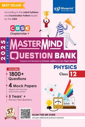 Physics Class 12 CBSE Question Bank by Mastermind 2024-25  - with CBSE Sample Papers 2024-25 based on New Exam Pattern 50% Competency Based Questions 30% Response Type Questions 20% Constructive Type Questions Most Recommended and Bestselling Question Bank for 2025 Board Exams