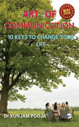 ART OF COMMUNICATION: 10 keys to change your life