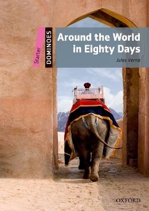 Dominoes: Starter:: Around the World in Eighty Days New edition Edition