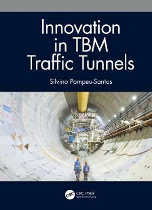Innovation in TBM Traffic Tunnels