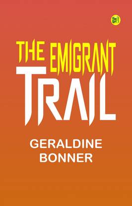 The Emigrant Trail