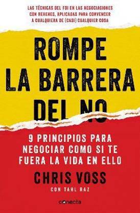 Rompe la barrera del NO / Never Split the Difference