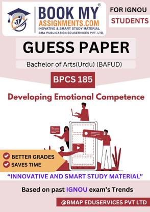 BPCS 185 Developing Emotional Competence IGNOU BA Psychology Exam Guide | 50-60 Pages | Guess Paper Style | Key Questions, Solved Papers for Exam Success in Emotional Competence