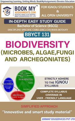 IGNOU BBYCT 131 Biodiversity (Microbes, Algae, Fungi and Archegoniates) In Depth Easy Guide Book For Ignou Studeny