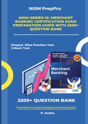 NISM-Series-IX: Merchant Banking Certification Exam Preparation Guide with 2200+ Question Bank  - Mastering the NISM Exams with Practice Test & Mock Test along with Detail Explanations