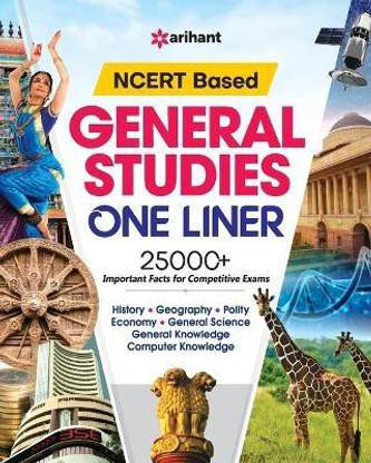 (OldEditon)Arihant
NCERTBasedGK/GSGenralStudiesOneLiner