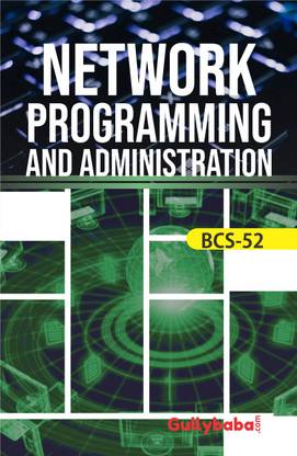 BCS-52 Network Programming and Administration (English, Paperback, Ramkrishna Das)