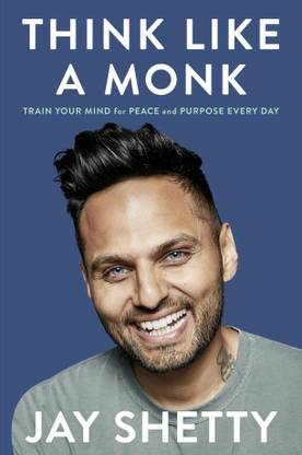 Think Like a Monk  - Train your Mind for Peace and Purpose Every Day