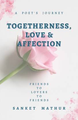 Togetherness, Love & Affection
