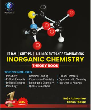 IIT JAM Inorganic Chemistry Theory Book, Also useful for CUET PG and All M.Sc Entrance Examinations  - Best book for IIT JAM, CUET and All M.sc entrance Exams