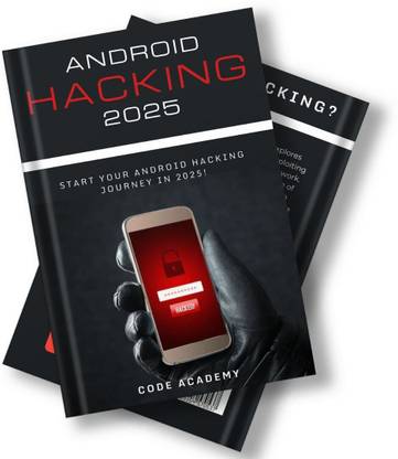 Android Hacking in 2025 (Hindi Edition) - With Free 30-Day Ethical Hacking Course & Tools