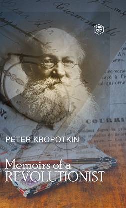 Memoirs of a Revolutionist (Hardcover Library Edition)