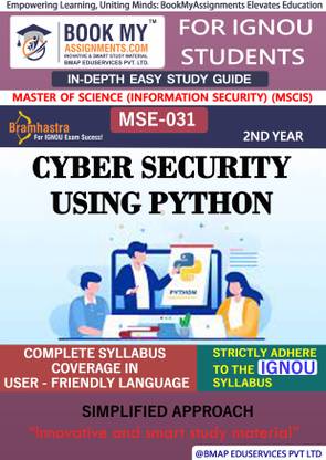 IGNOU MSE-031 Cyber Security using Python Study Guide (In Depth Guide) for Ignou Student - Best IGNOU exam preparation book