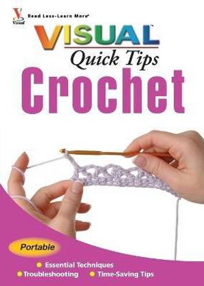Crochet VISUAL Quick Tips
