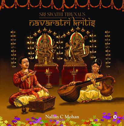 Sri Swathi Tirunal’s Navaratri Kritis