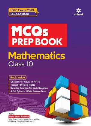 MCQ Prep Book Mathematics Class 10 HSLC Assam�2023