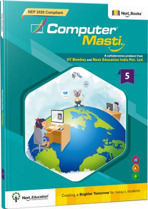 Computer Masti Class 5 Book - NEP Edition | CBSE Computer textbook for Level 5 by Next Education