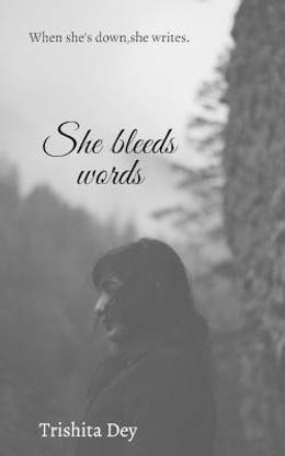 She bleeds words