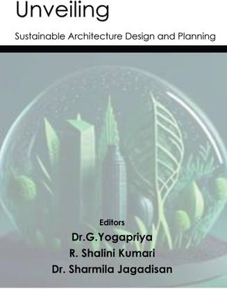 Unveiling Sustainable Architecture Design and planning