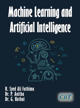 Machine Learning and Artificial Intelligence, 1e, Paperback