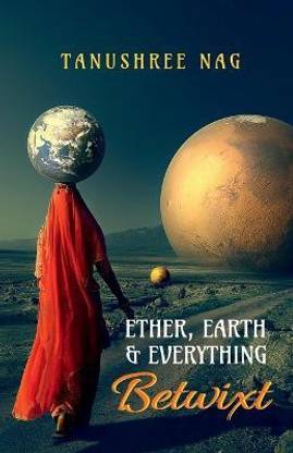 Ether, Earth & Everything Betwixt