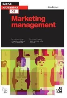 Basics Marketing 03: Marketing Management