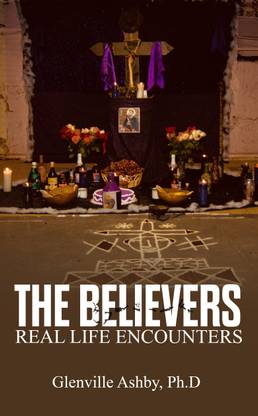 THE BELIEVERS: Real Life Encounters