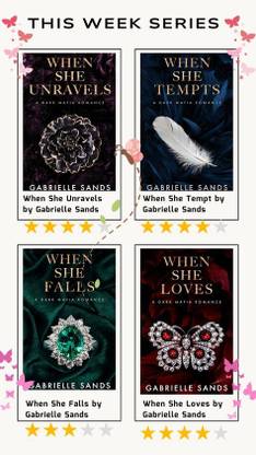 The Fallen (4 book series) by Gabrielle Sands - When She Unravels, When She Tempts, When She Falls, When She Loves