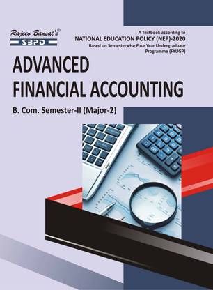 NEP Advanced Financial Accounting  - B.Com 2nd Semester (Major-2) 1 Edition
